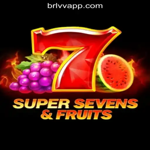 Unveiling the Thrills of 7SuperSevensFruits at BRLVV.com Oficial Slots Brasil #1